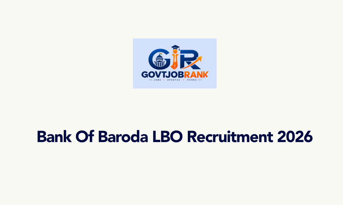 Bank of Baroda LBO Recruitment 2026 – Local Bank Officer Apply Online
