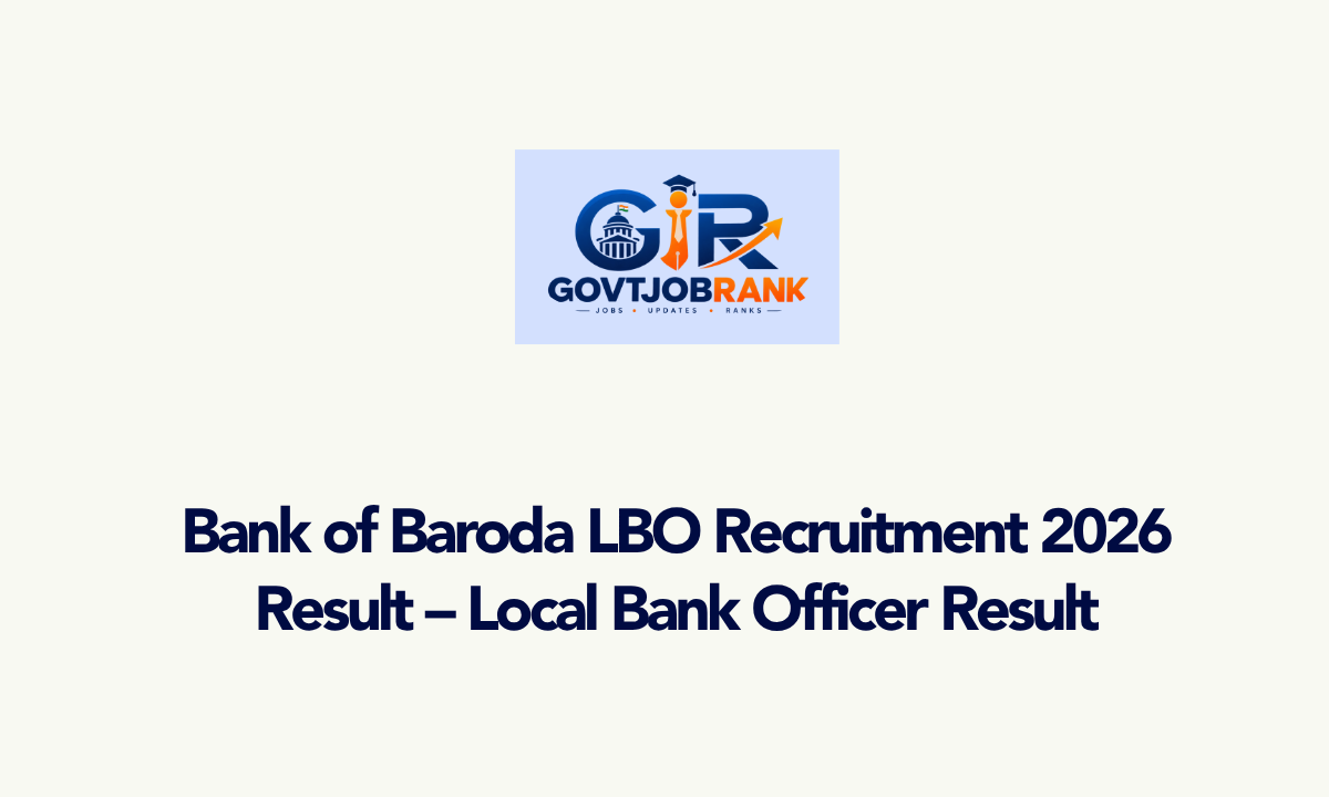 Bank of Baroda LBO Recruitment 2026 Result – Local Bank Officer Result